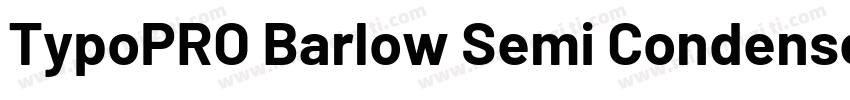 TypoPRO Barlow Semi Condensed Bold字体转换